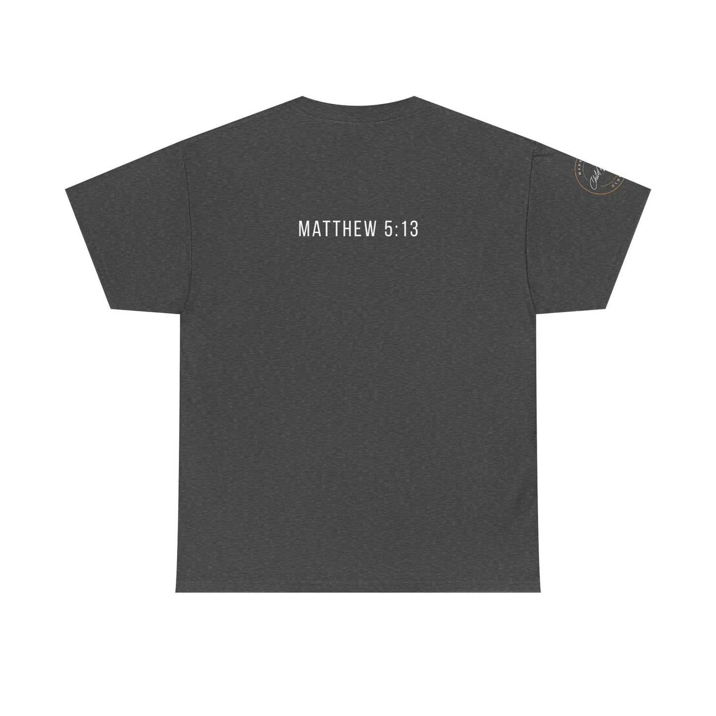 Matthew 5:13 Christian T-Shirt | Scripture Back Print Faith Tee | Inspirational Unisex Cotton Top | Everyday Streetwear & Gift Idea