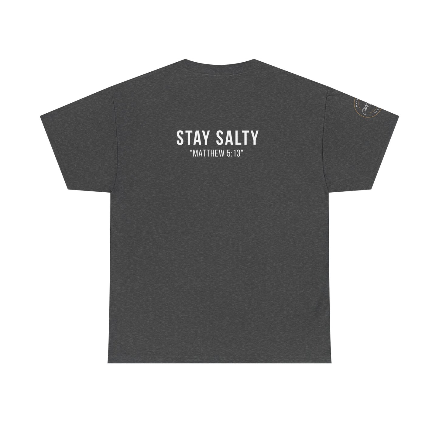 Stay Salty Unisex Heavy Cotton Tee | Casual Shirt, Funny Tee, Inspirational Gift, Faith-based Apparel, Everyday Wear