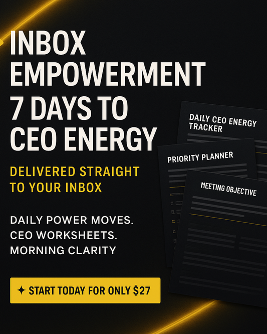 Inbox Empowerment: 7 Days to CEO Energy!